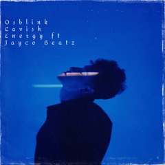 Osblink Lavish Energy ft jayco Beatz