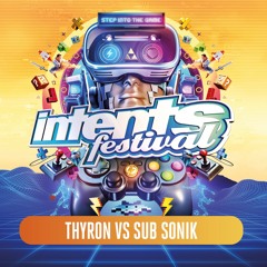 Intents Festival 2022 - Liveset Thyron vs Sub Sonik