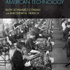 ACCESS EBOOK 📬 A Social History of American Technology by  Ruth Schwartz Cowan &  Ma