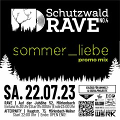 Schutzwald RAVE No. 4 - sommer_liebe* promo mix 2023