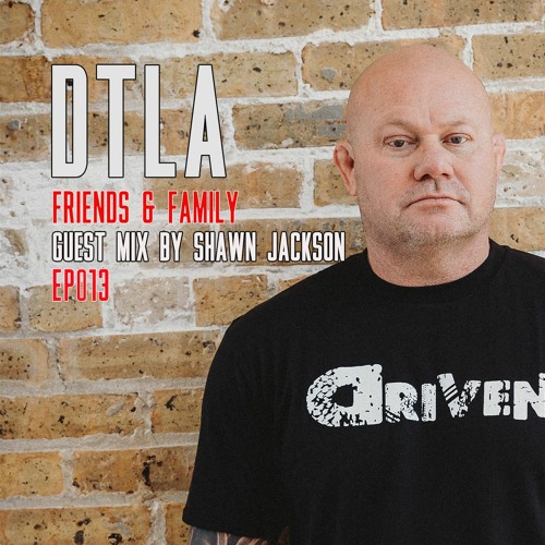 Shawn Jackson Rapper Stream DTLA Radio - Friends & Family - EP013 by Deep Tech Los Angeles ...