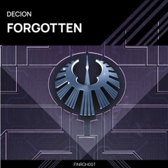 DECION - FORGOTTEN // FINRGH007