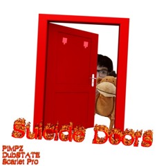 SUICIDE DOORS (with DubSTATE & Scarlet Pro)