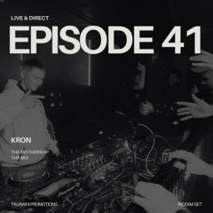 KRON - Live & Direct Episode 41: Live @ The Mothership 2025