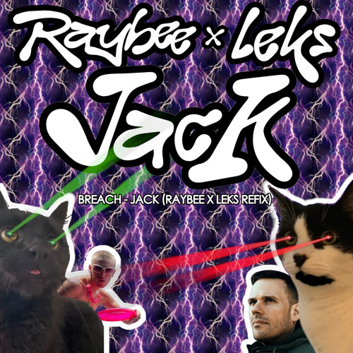 Raybee x Leks - Jack (Free Download)