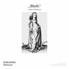 PREMIERE: BORGBORG X Hidonash - Bleib (Original Mix)