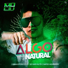ALGO NATURAL (MIXED BY MH)