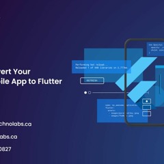 How to Convert Your Existing Mobile App to Flutter Quickly?