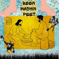 Been washin’ feet