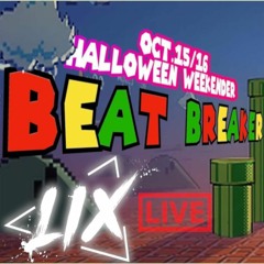 Dj Lix Live - Beat Breaker 2022