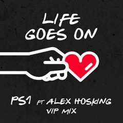 Life Goes On (VIP Remix) [feat. Alex Hosking]