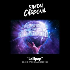 Darell - Lollipop (Simon Cardona Extended) FREE DOWNLOAD