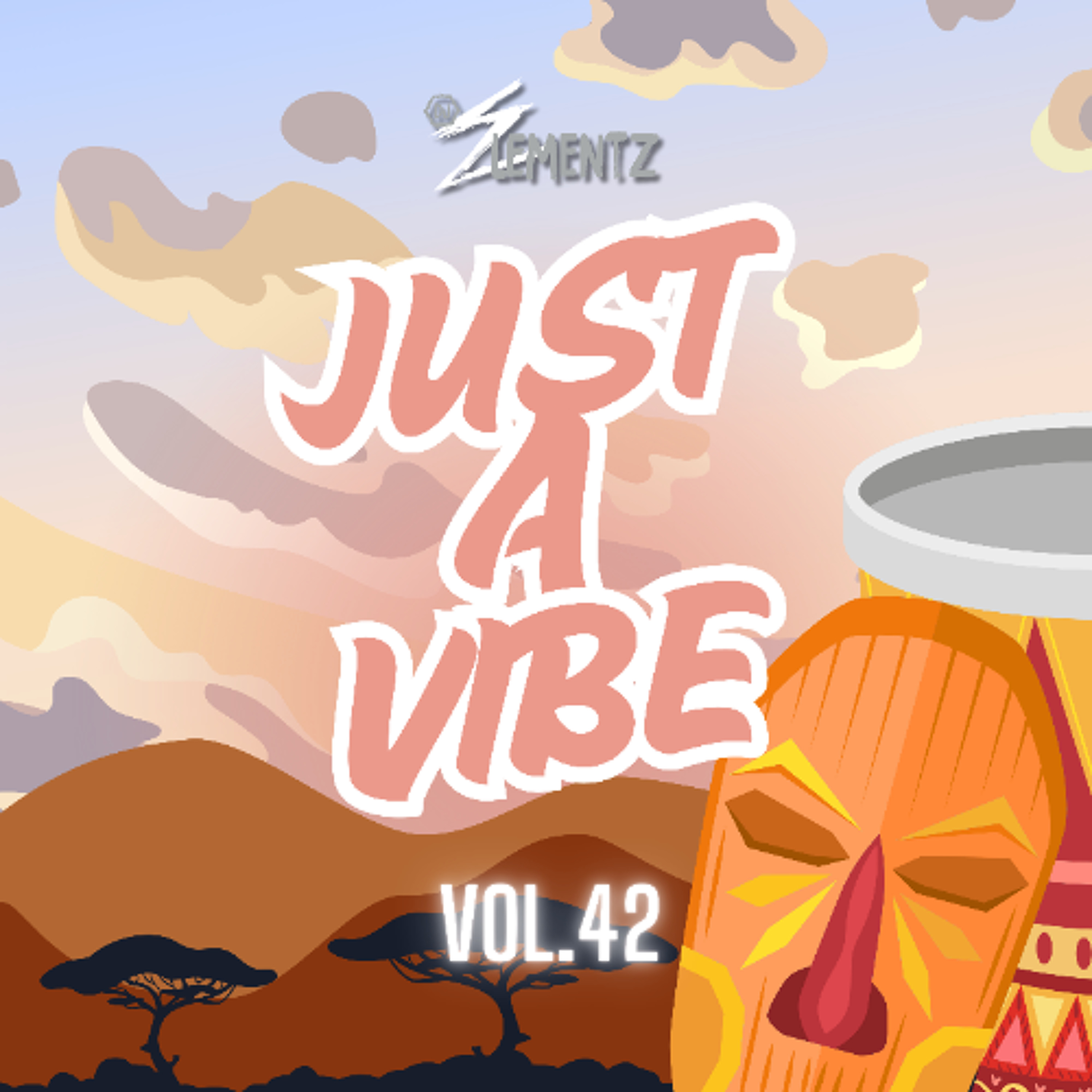 JUST A VIBE ( VOL.42 ) DJ ELEMENTZ | AFROBEATS MIX | AMAPIANO MIX 2025 | AFROBEATS 2025 | AMAPIANO 2025