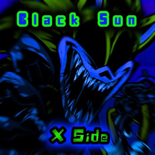Black Sun [X - Side / Remix] [Friday Night Funkin’ / FNF] [Vs. Sonic.Exe]