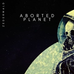 Aborted Planet