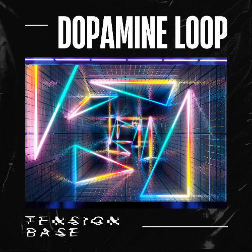 Tension Base - Dopamine Loop (Extended Mix)