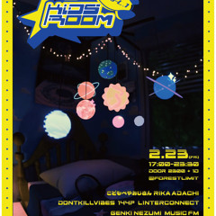 kids room vol.1 @FORESTLIMIT #djmix #musicfm #archive