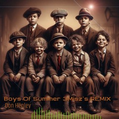 Don Henley - The Boys Of Summer 3Misz's REMIX