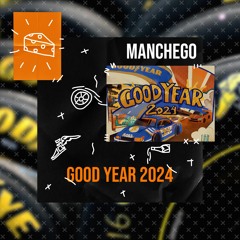Good Year 2024 - Manchego