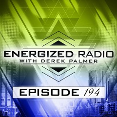 Energized Radio 194 With Derek Palmer