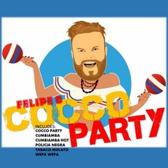Felipe C - Cocco Party