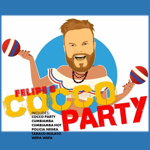 Felipe C - Cocco Party