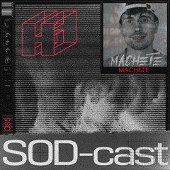 SOD-cast 085 - MACHETE [Erfurt]