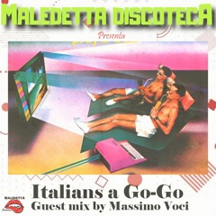 "ITALIANS A GO-GO" GUEST MIX by MASSIMO VOCI