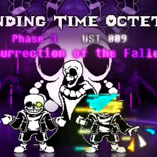 Ending Time Octet phase 3 Resurrection of the Fallen UST 009