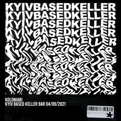 KYIV BASED @ KELLER 04.09.21