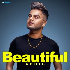 Beautiful- Akhil