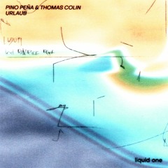 Pino Peña & Thomas Colin – Cascais [LQD019]