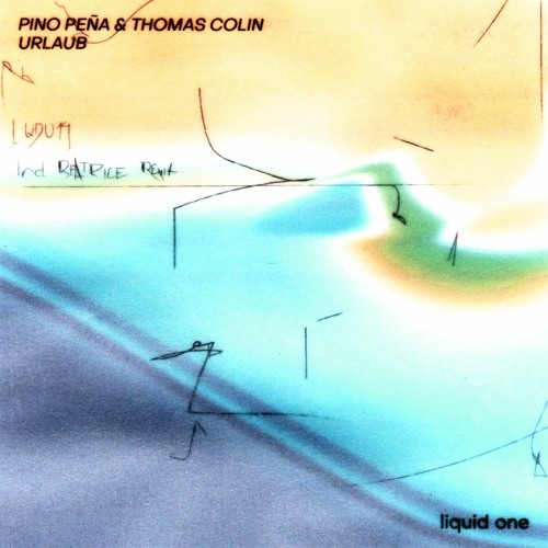 Pino Peña & Thomas Colin – Urlaub [LQD019] Snippets