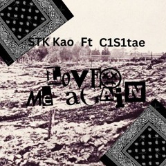 Love Me Again Ft C1s1tae