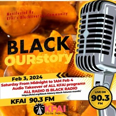 Black OURstory - All Radio Is Black Radio - Feb 3, 2024