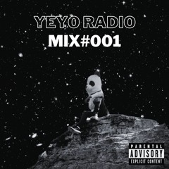 YEYO - Radio Mix #001