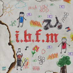 I.B.F.M. (feat. Lazza & Low Kidd)