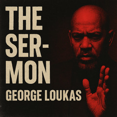 George Loukas - The Sermon (Original Mix)