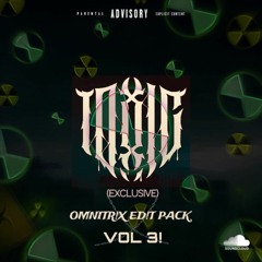 TOX!C's OMNITR!X ED!T PACK VOL-3!