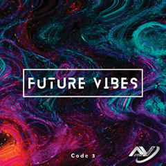 Future Vibes - Code Three