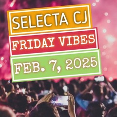 Feb. 07, 2025 Friday Vibes @ B87 FM