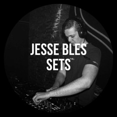 JESSE BLES - SETS