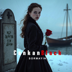 Sormayın (feat. Cankan)