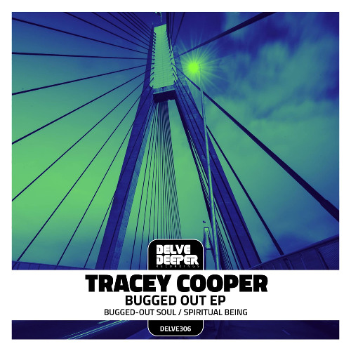 Tracey Cooper - Bugged-Out Soul (Original Mix) Preview