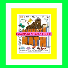 Read [ebook][PDF] Mammoth Math Everything You Need to Know About Numbers (DK David Macaulay How Thi