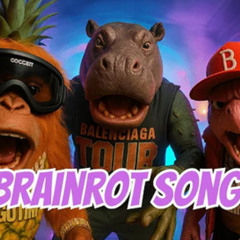 Brainrot Song (feat. Party Tunes)