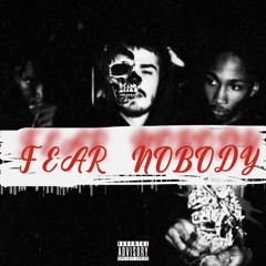Fear Nobody (feat. Vmac & Bbysltt)