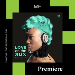 PREMIERE: Organic Life - Love On The Run ft Melissa Lauren (Jonathan Rosa Remix) [Master Chef]