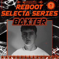 Reboot Selecta Series - Baxter
