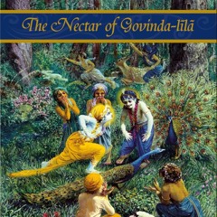 01 The Nectar of Govinda Lila Chapter One